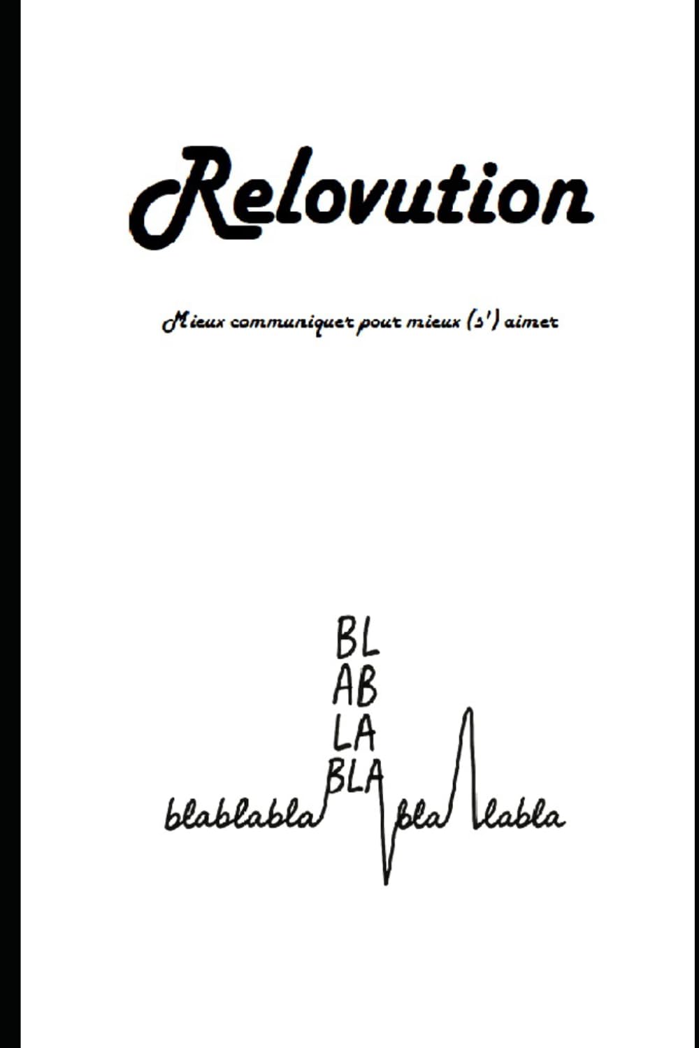 Relovution: Mieux communiquer pour mieux (s')aimer