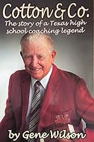 Cotton & Co. (The Story of a Texas High School Coaching Legend) B006Y3ET22 Book Cover