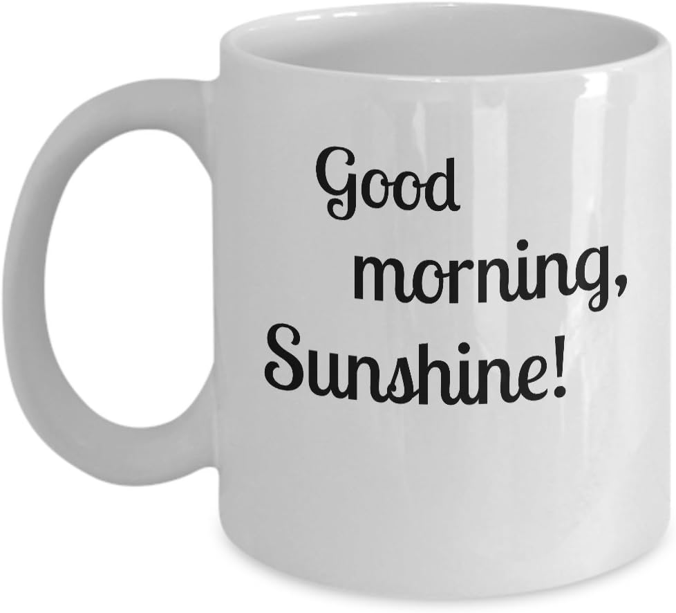 GearBubble Good Morning Sunshine Novelty 11oz White