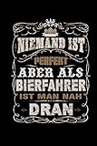  Niemand Ist Perfekt Aber Als Bierfahrer: Tagebuch Blanko Zeichenbuch a5 Geschenk für Lastwagenfahrer Brauer Brauerei Geschenk Bier Journal Planer Notizheft