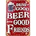 Plaque métal vintage - Drink Good Beer with Good Friends - 20x30cm - Idée cadeau originale ou comme accessoire de bar, plaque decorative metallique