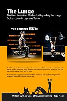 Paperback The Lunge: The Most Important Mechanics Regarding the Lunge Broken down in Layman's Terms. Book