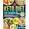 Keto Diet for Woman Over 60: Sample Keto Diet Plan for 28 days. Complete Guide to Thriving in Your Golden Years. Mouthwatering High-Protein and Low-Carb Recipes Paperback – March 27, 2024