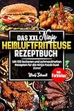 Das XXL Ninja Heißluftfritteuse Rezeptbuch: Mit 100 leckeren und schmackhaften Rezepten für die Ninja Foodi Dual Zone! Inkl. Farbfotos - Ulrieke Schrandt 