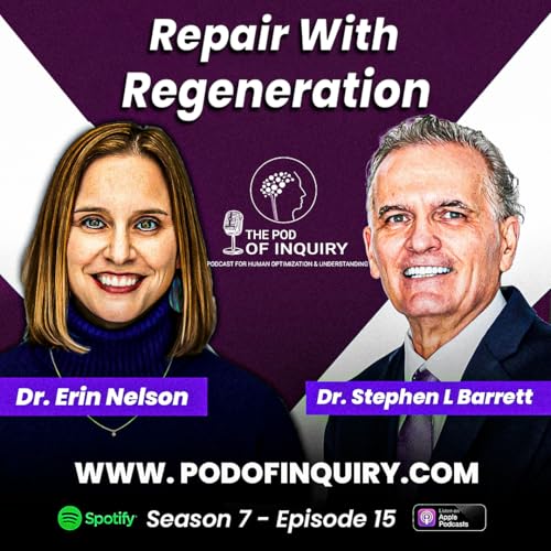 Repair with Regeneration | Dr. Erin Nelson | S7 - E15