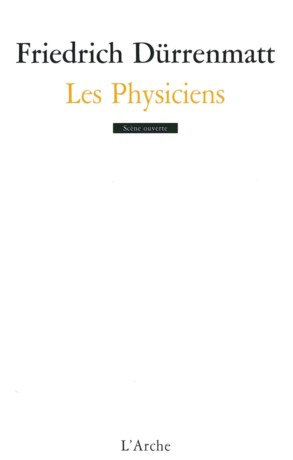 Les Physiciens: Comédie en deux actes