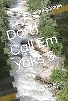 Don't Call Em Yaks Edition Three 1711018406 Book Cover
