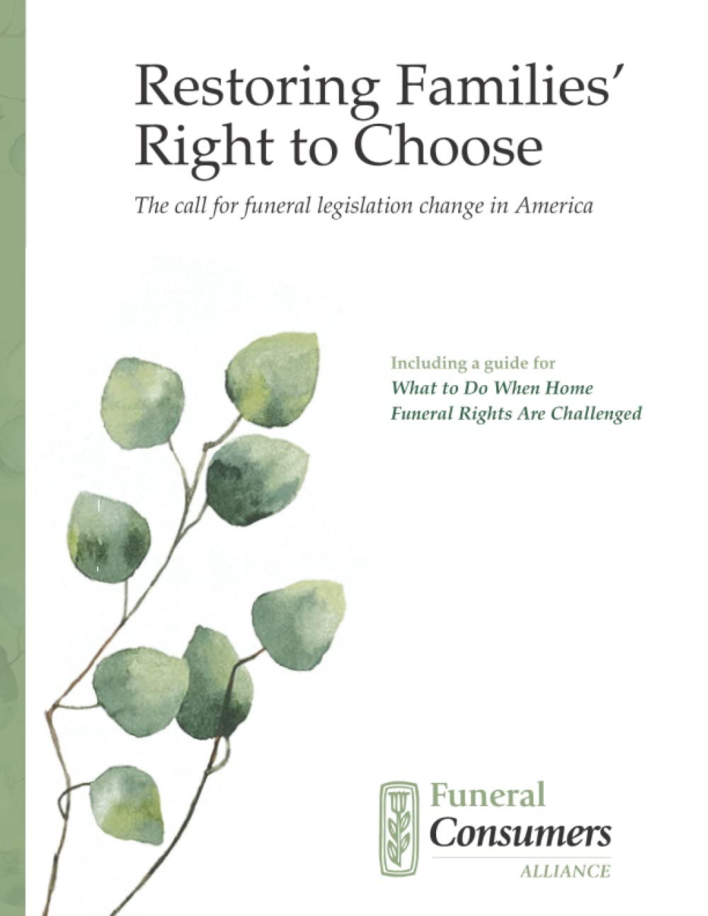 Restoring Families' Rights to Choose: The call for funeral legislation change in America