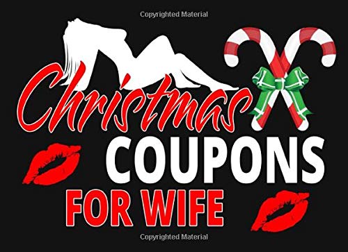 Christmas Coupons For Wife: Sexy Stocking Stuffers For Wife - Naughty