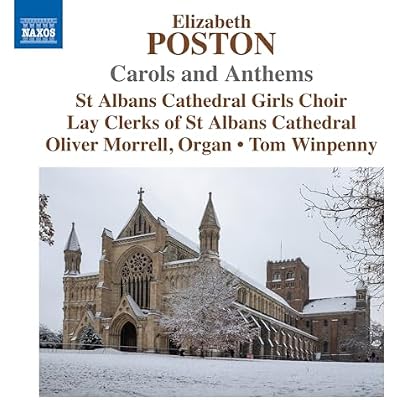 Elizabeth Poston: Carols and Anthems