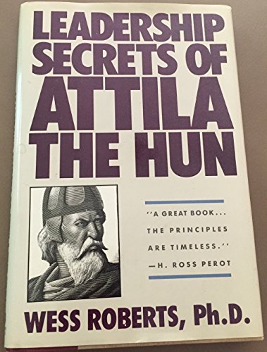 Leadership Secrets of Attila the Hun B0041VEAAA Book Cover