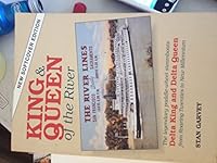 King and Queen of the River : The Legendary Paddle-Wheel Steamboats Delta King and Delta Queen 0964251337 Book Cover
