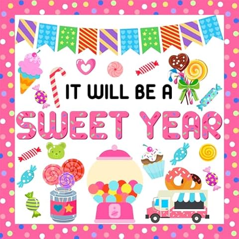 LioNergy Classroom Candy Bulletin Board Decoration Set Sweet Candyland Cutouts Ice Cream Party Decorations Wall Door Decor for Kindergarten Preschool Elementary Middle School – IT WILL BE A SWEET YEAR Cover