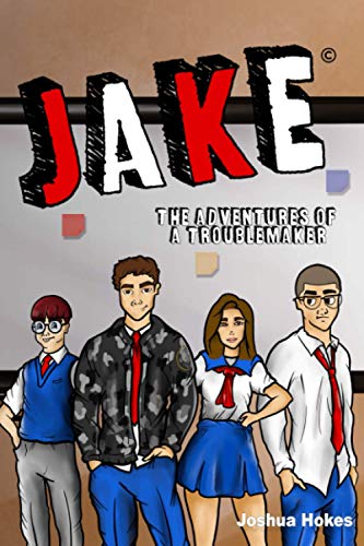 Jake: The Adventures of a Trouble Maker