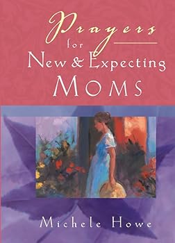 Paperback Prayers for New and Expecting Moms Book
