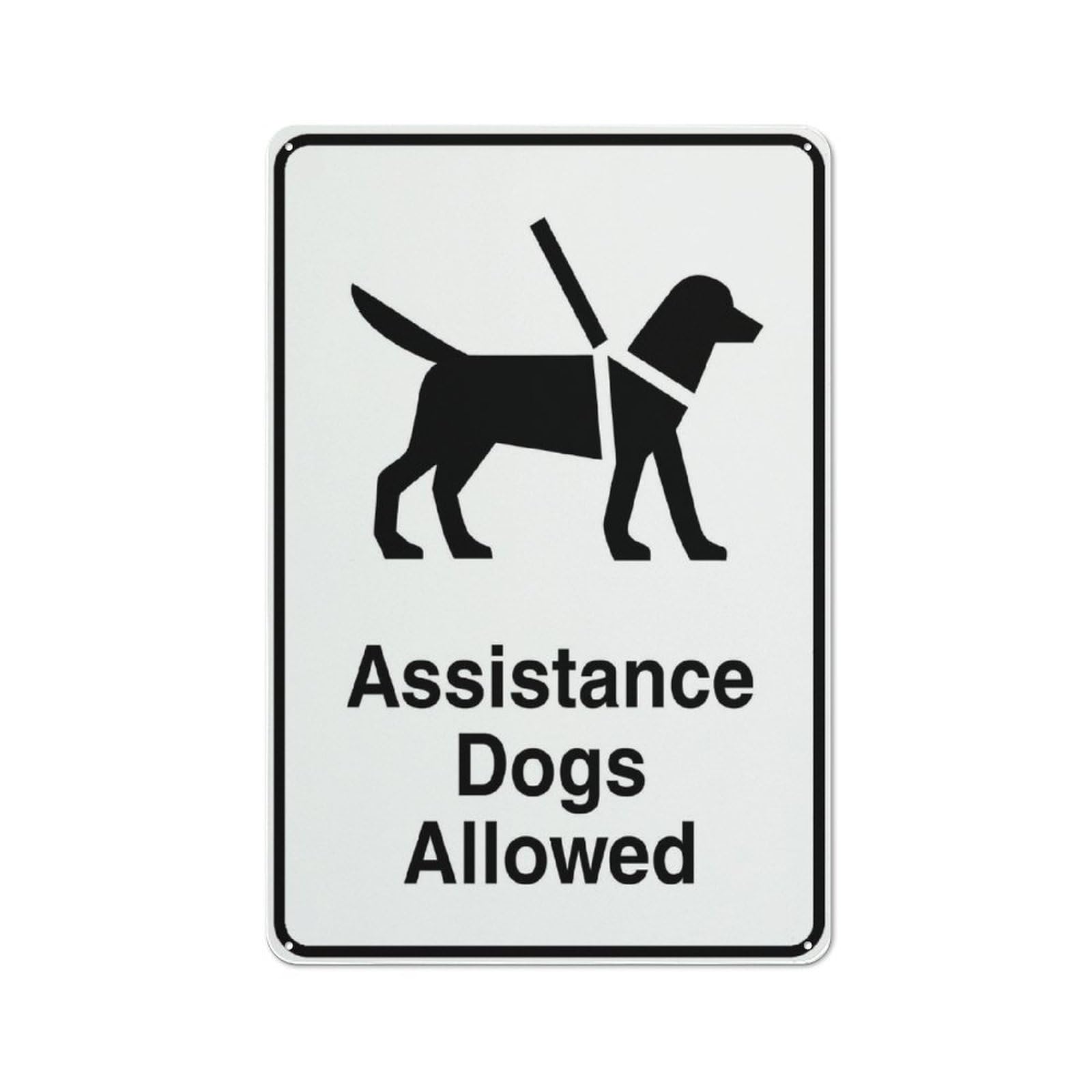 Assistance Dogs Allowed Sign For Business 8"X12" Rust Free Aluminum Uv Printed,4 Pre-Drilled Holes.Durable/Weatherproof