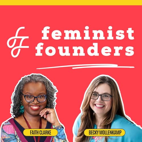 Couverture de Feminist Founders: Building Profitable People-First Businesses