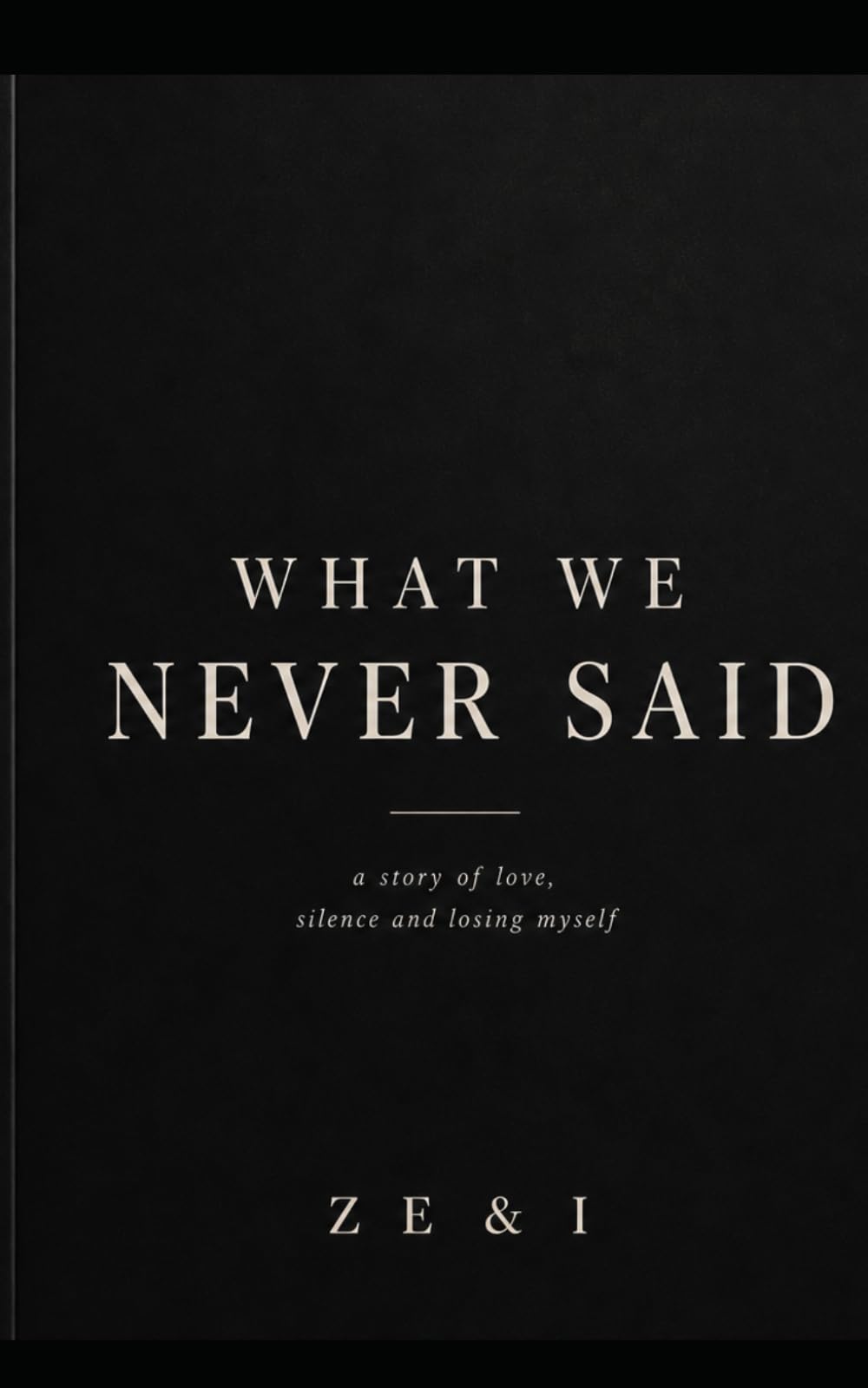 What Was Never Said
