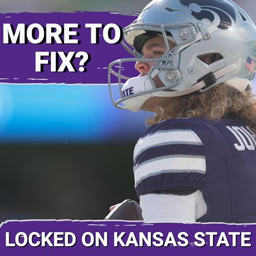 NO ROOM FOR ERROR: Kansas State Still Has LOTS to Fix to SURVIVE Baylor Bears in Big 12 Showdown