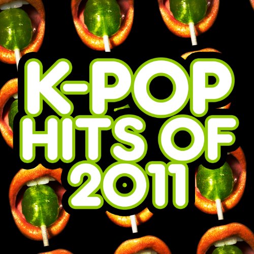 KPop Hits of 2011 von Korean Pop Express bei Amazon Music Amazon.de
