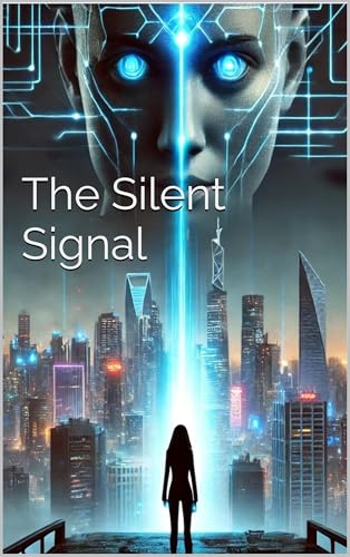 The Silent Signal (English Edition)