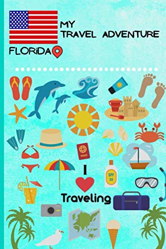 My Travel Adventure Florida: Kids Vacation Travel Journal