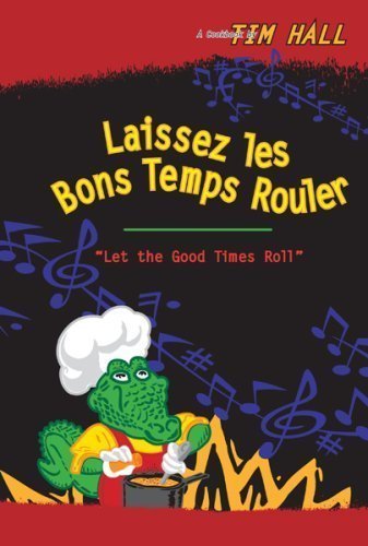 Laissez Les Bon Temps Rouler: Let the Good Time... 1598793268 Book Cover