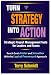 Turn Strategy Into Action