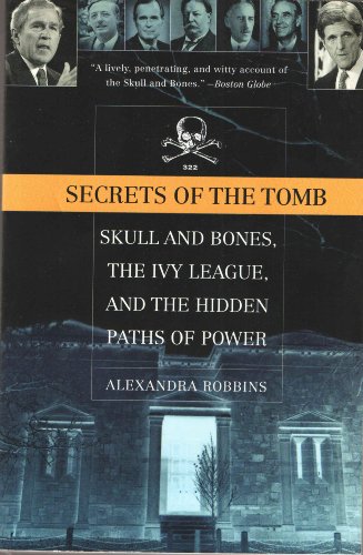 Secrets of the Tomb. Skull and Bones, the Ivy L... 0739483463 Book Cover