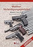 walther p99 kaufen  Walther Verteidigungspistolen Modell 1 bis CCP: Modellvarianten und Nachbauten