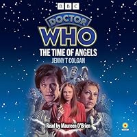 Doctor Who: The Time of Angels: 11th Doctor Novelisation 1529984378 Book Cover