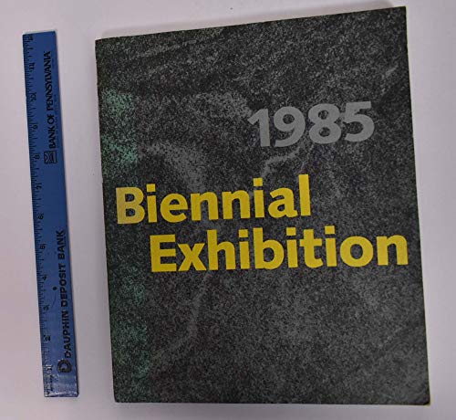 1985 Biennial Exhibition (Whitney Biennial) 0874270049 Book Cover