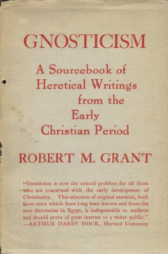 Gnosticism : a source book of heretical writing... B000GWJM42 Book Cover