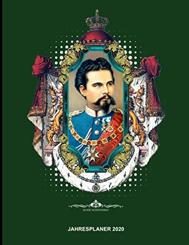 Ludwig II. - Jahresplaner 2020: Je Tag eine Seite