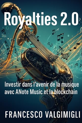 Royalites 2.0: Investir dans l’avenir de la musique avec ANote Music et la blockchain