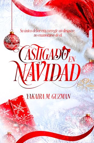 CASTIGADO EN NAVIDAD : (Romance Gay ambientado en Navidad con diferencia de edad )