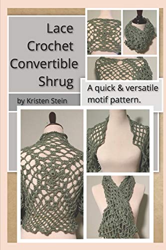 Lace Crochet Convertible Shrug: A quick and...