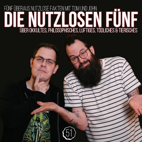 Folge 51- &Uuml;ber Okkultes, Philosophisches, Luftiges, T&ouml;dliches & Tierisches