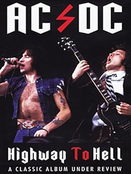 AC/DC: Highway to Hell Classic Album Under Review
