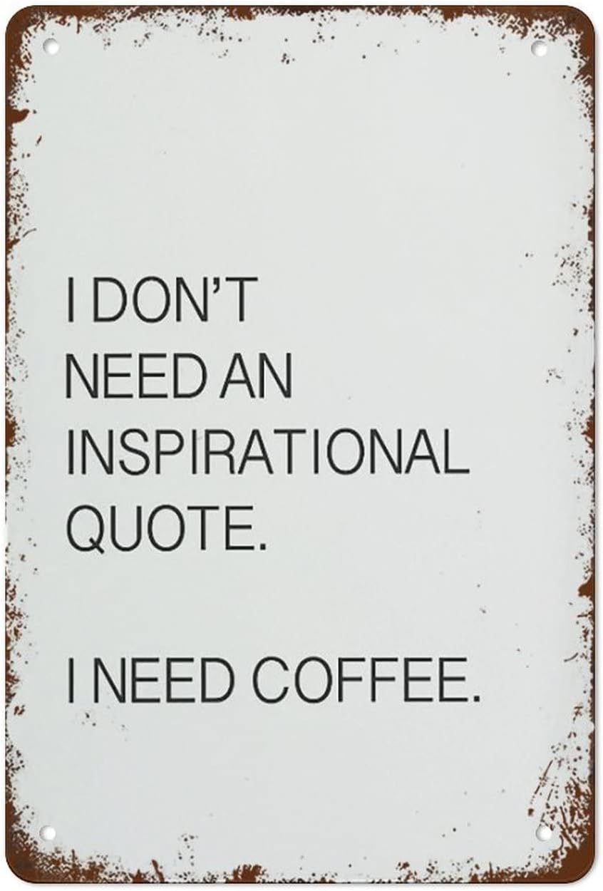 peiyeety I Need Coffee Poster Coffee Wall Art Vintage Metal Signs Metal Tin Sign Vintage Wall Decor Tin Sign Funny Wall Decor For Home Bar Pub Cafe Farm Room Metal Poster 8"x12"