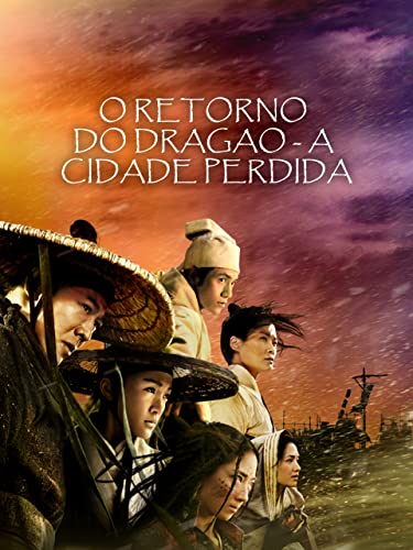 O Retorno do Dragão - A Cidade Perdida