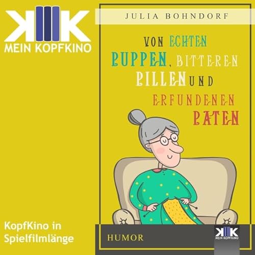 Von echten Puppen, bitteren Pillen und erfundenen Paten Audiolivro Por Julia Bohndorf capa