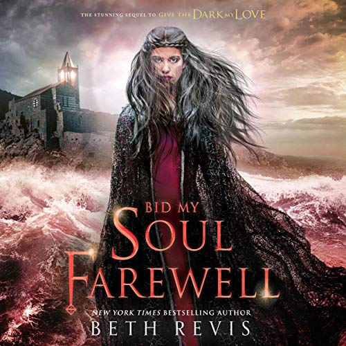 Bid My Soul Farewell by Beth Revis episode artwork