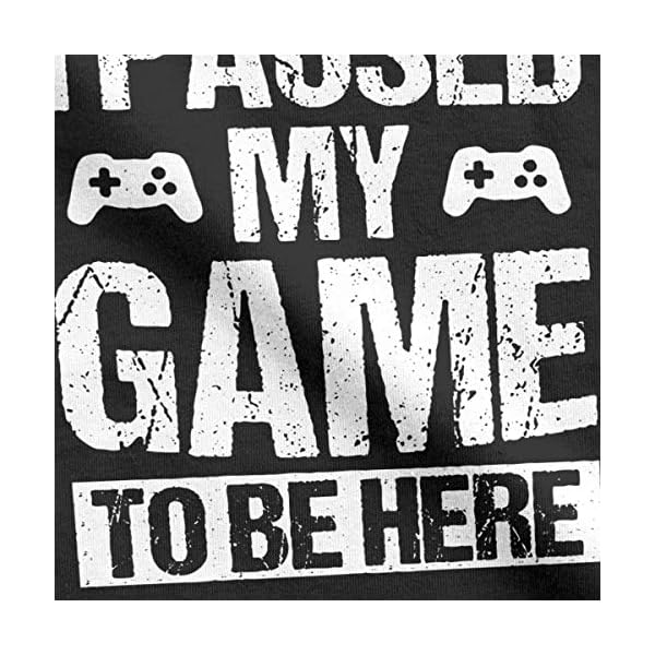I Paused My Game to Be Here Funny T Shirt Gamer Gaming Player Humor Tees Tops for Men - Image 4