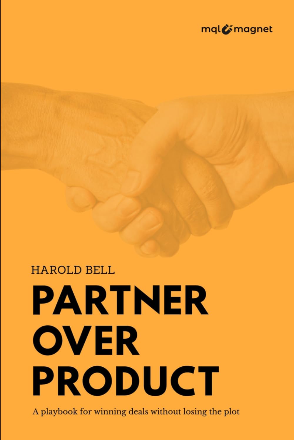 Partner Over Product: A Playbook for Winning Deals Without Losing the Plot