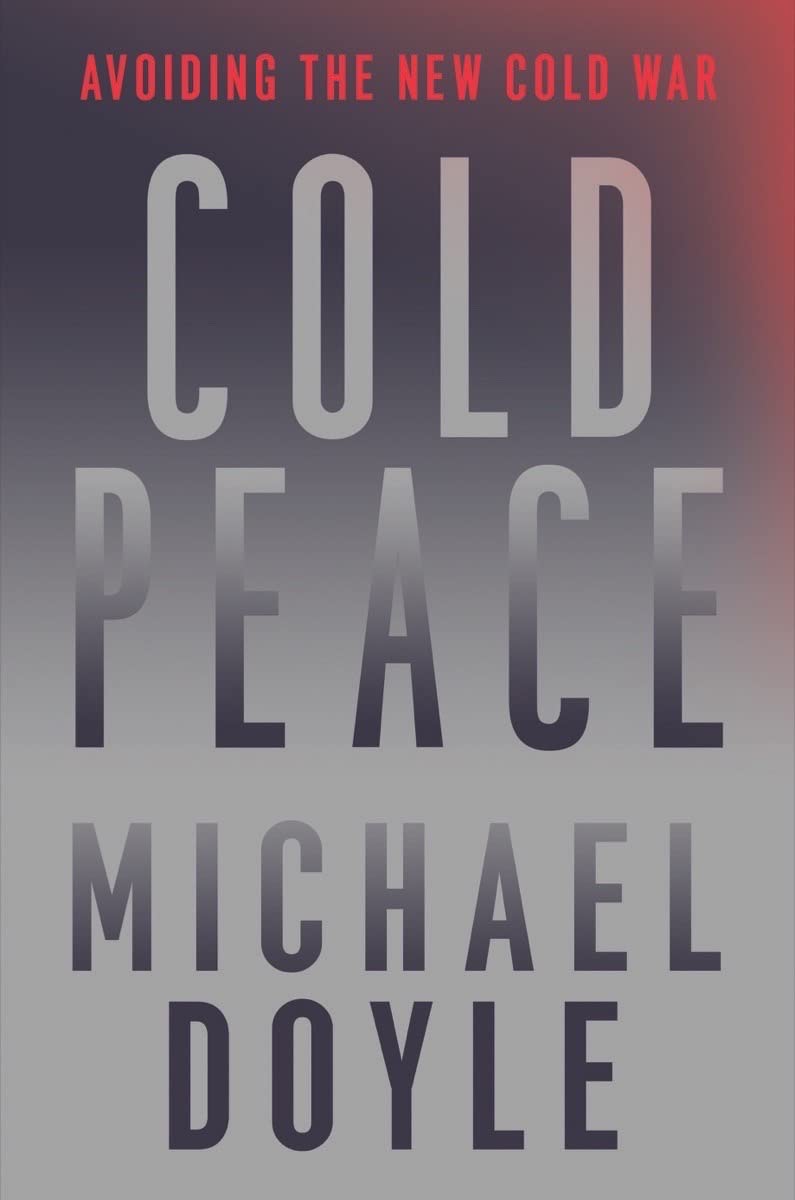 Cold Peace: Avoiding the New Cold War. Doyle 9781631496066 Fast Free Shipping**