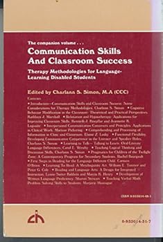 Communication skills and classroom success, assessment of language-learning disabled students