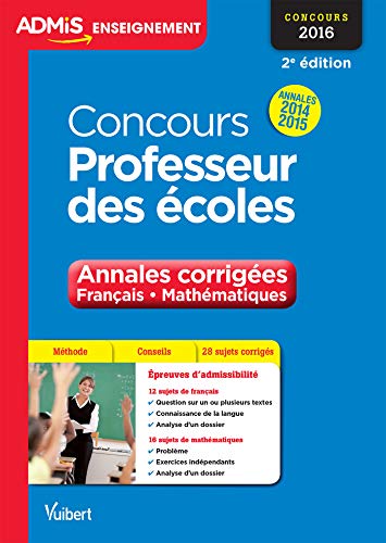 Télécharger Concours Professeur des écoles - Annales corrigées - Français et Mathématiques - Concours 2016 - livre En ligne