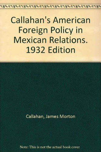 American Foreign Policy in Mexican Relations B000V3JGLK Book Cover