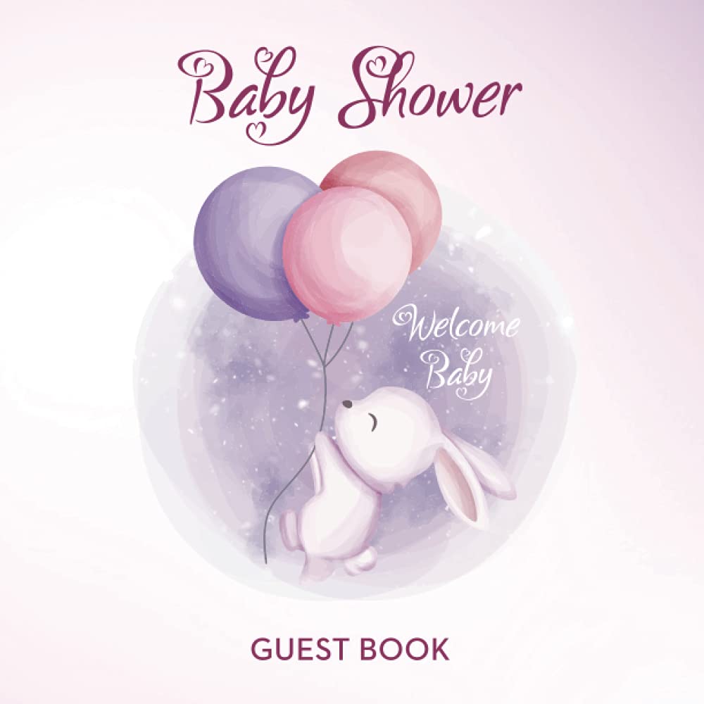 Baby Shower Guest Book: Welcome Baby (Gender Neutral Design) – Sign In Keepsake Journal for Baby Shower Party